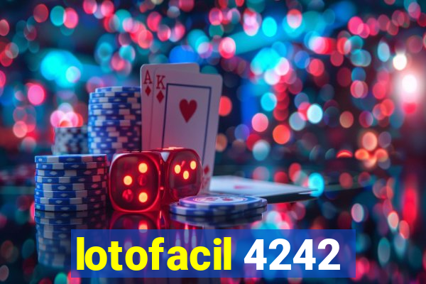 lotofacil 4242